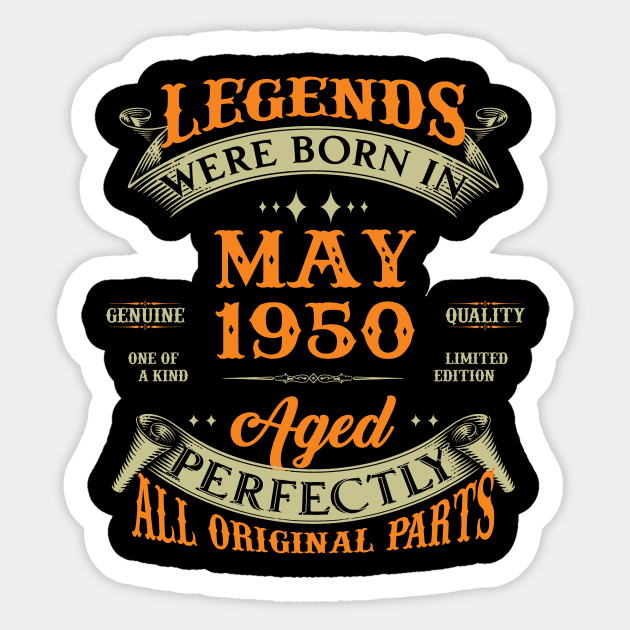 73rd Birthday Gift Legends Born In May 1950 73 Years Old Sticker by Che Tam CHIPS